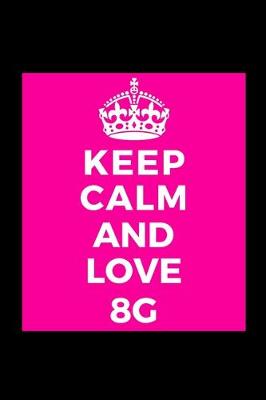 Book cover for Keep Calm and Love 8G