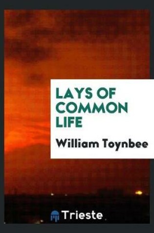 Cover of Lays of Common Life