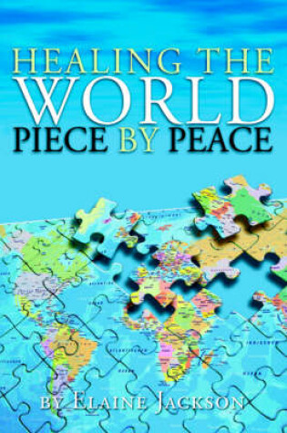 Cover of Healing the World Piece by Peace