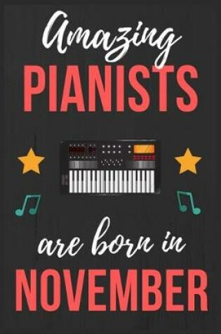 Cover of Amazing Pianists are Born In November