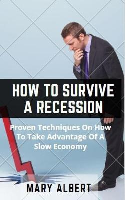 Cover of How To Survive A Recession