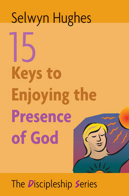 Book cover for 15 Keys to Enjoying the Presence of God