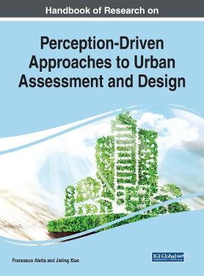 Book cover for Handbook of Research on Perception-Driven Approaches to Urban Assessment and Design