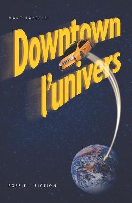 Book cover for Downtown l'univers