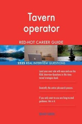 Cover of Tavern operator RED-HOT Career Guide; 2525 REAL Interview Questions