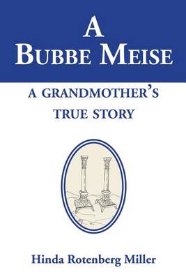 Book cover for A Bubbe Meise, a Grandmother's True Story