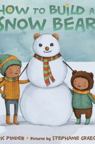 Cover of How to Build a Snow Bear