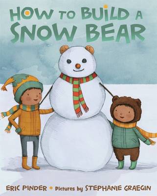 Book cover for How to Build a Snow Bear