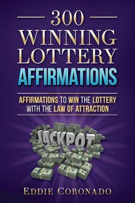 Book cover for 300 Winning Lottery Affirmations