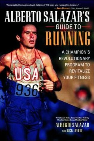 Cover of Alberto Salazar's Guide to Running