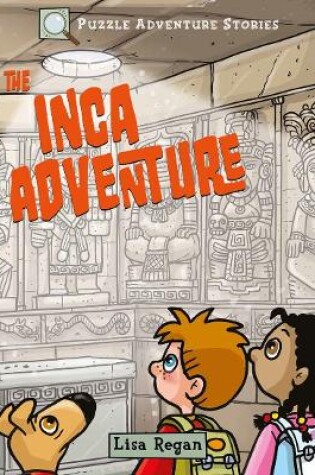 Cover of Puzzle Adventure Stories: The Inca Adventure