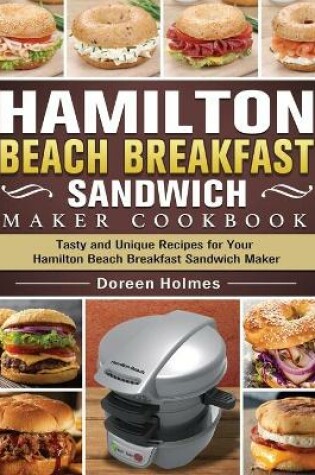 Cover of Hamilton Beach Breakfast Sandwich Maker Cookbook