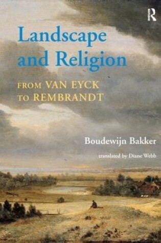 Cover of Landscape and Religion from Van Eyck to Rembrandt