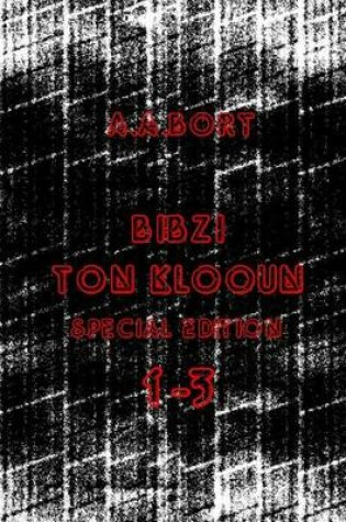 Cover of Bibzi Ton Klooun 1-3 Special Edition