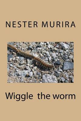 Book cover for Wiggle the worm