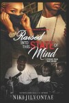 Book cover for Raised Into This State of Mind