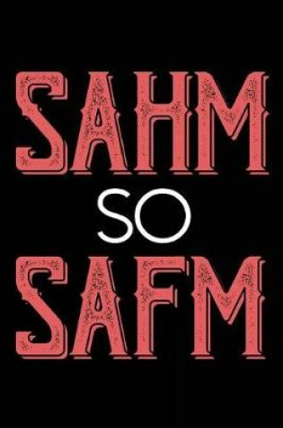Cover of Sahm So Safm