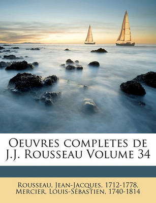 Book cover for Oeuvres completes de J.J. Rousseau Volume 34