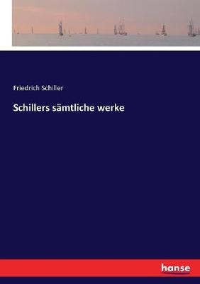 Book cover for Schillers sämtliche werke