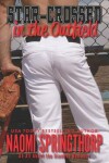 Book cover for Star-Crossed in the Outfield