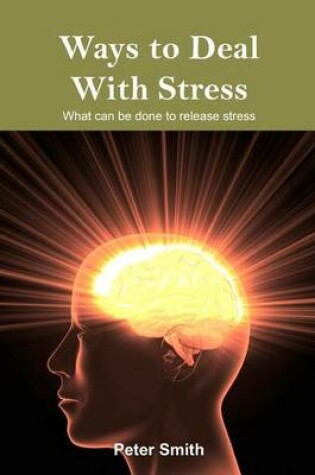 Cover of Ways to Deal with Stress