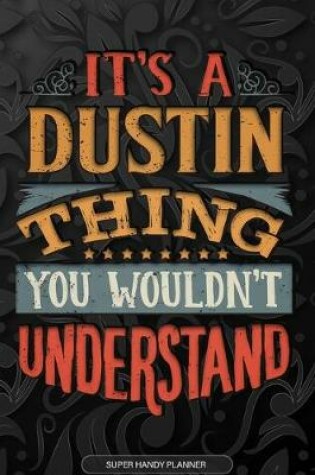 Cover of It's A Dustin Thing You Wouldn't Understand