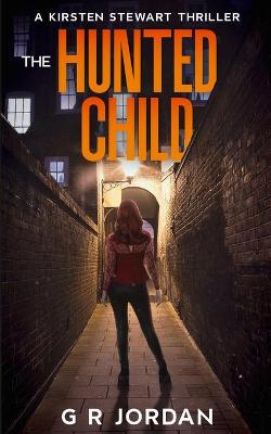 Book cover for The Hunted Child