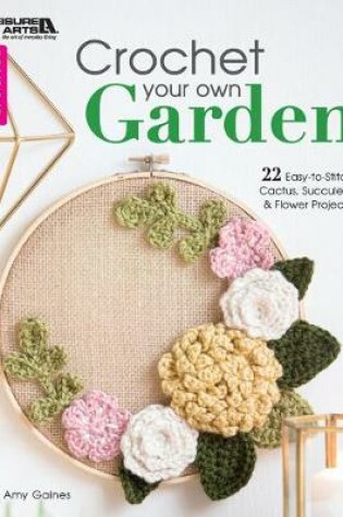 Cover of Crochet Your Own Garden