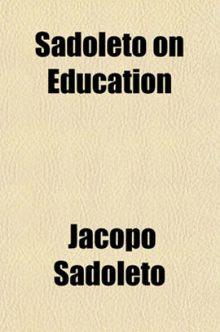 Cover of Sadoleto on Education