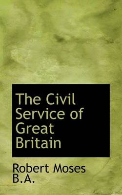 Book cover for The Civil Service of Great Britain