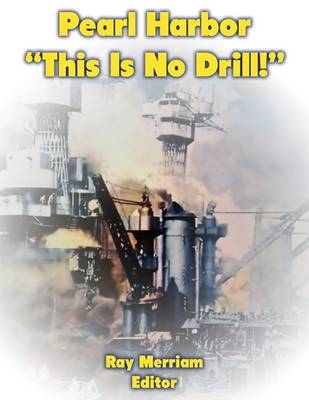 Book cover for Pearl Harbor:  "This is no Drill!"