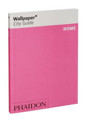 Book cover for Wallpaper* City Guide Rome 2012