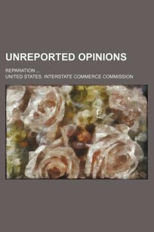 Cover of Unreported Opinions; Reparation