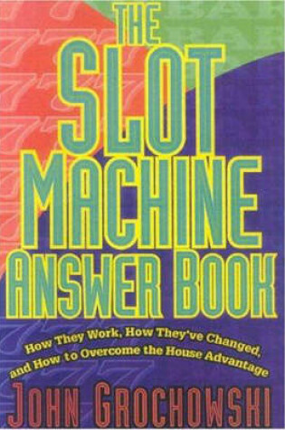 Cover of The Slot Machine Answer Book