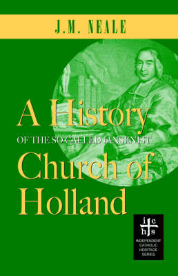 Book cover for A History of the So-Called Jansenist Church of Holland