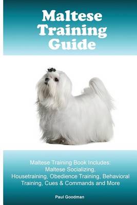 Book cover for Maltese Training Guide Maltese Training Book Includes