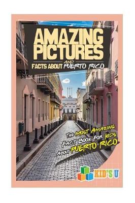 Book cover for Amazing Pictures and Facts about Puerto Rico