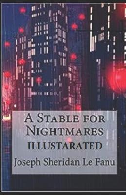 Book cover for A Stable for Nightmares Illustratred
