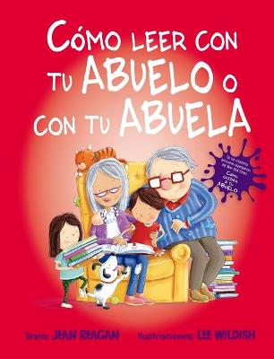 Book cover for Como Leer Con Tu Abuelo O Con Tu Abuela