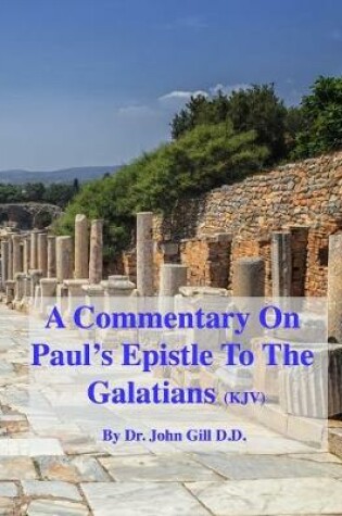 Cover of A Commentary On Paul's Epistle To The Galatians (KJV)