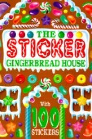 Cover of The Sticker Gingerbread House
