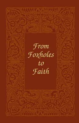 Book cover for From Foxholes to Faith