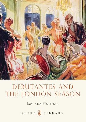 Book cover for Debutantes and the London Season