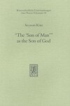 Book cover for "The 'Son of Man'" as the Son of God