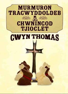 Book cover for Murmuron Tragwyddoldeb a Chwningod Tjioclet