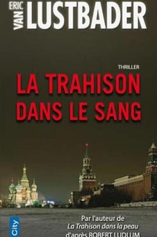 Cover of La Trahison Dans Le Sang