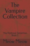 Book cover for The Vampire Collection