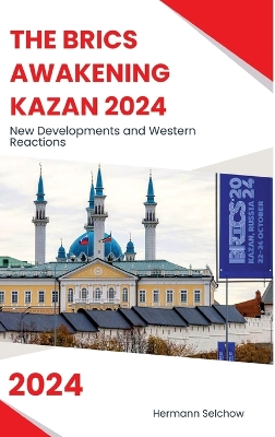 Book cover for The BRICS Awakening Kazan 2024