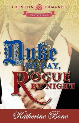 Book cover for Duke by Day, Rogue by Night