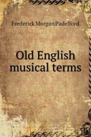 Cover of Old English musical terms
